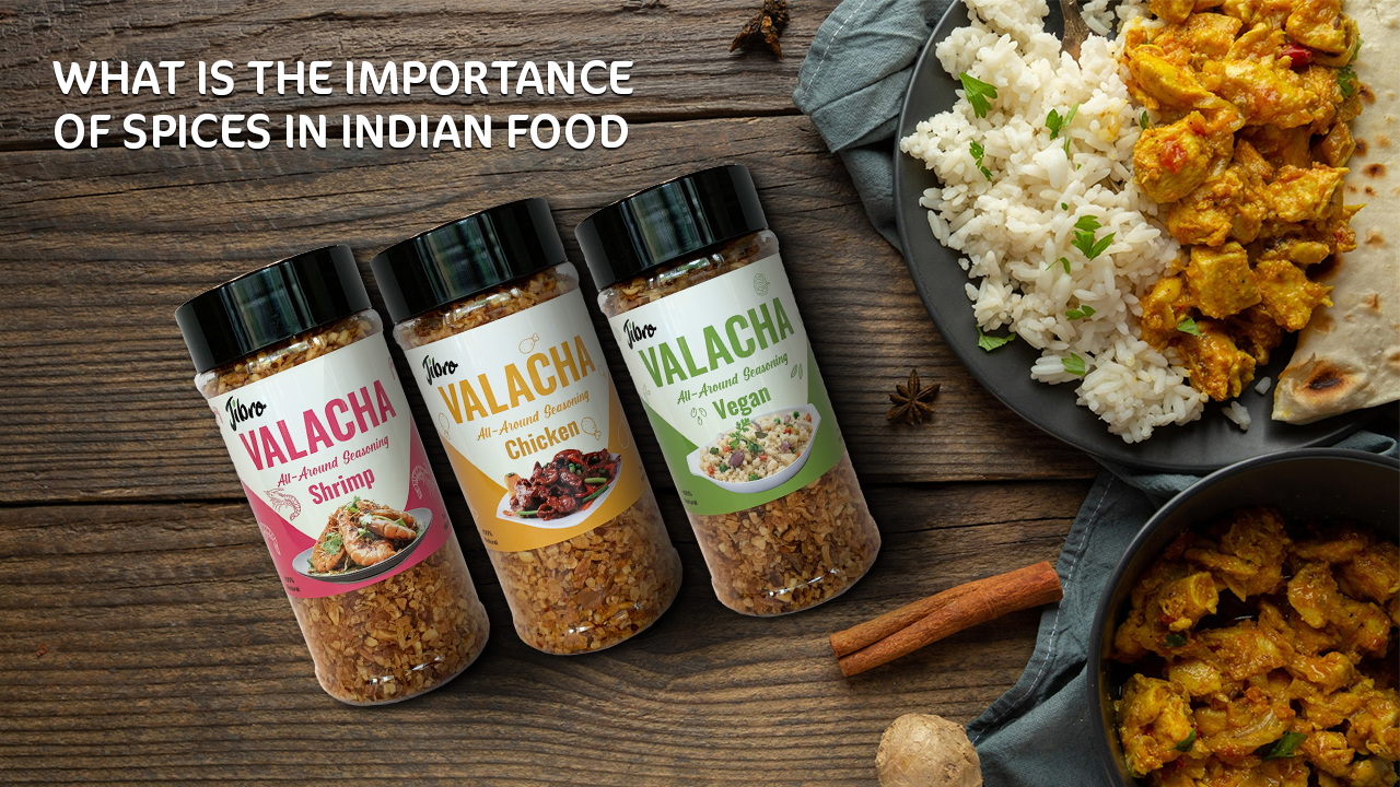 What is the Importance of Spices in Indian Food